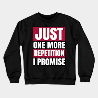 Deaf Ear hearing loss ASL learning - Just one more Repetition I promise Crewneck Sweatshirt